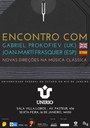 Encontro com o compositor Gabriel Prokofiev e o saxofonista Joan Marti Frasquier, no dia 16/01/15, 14:30h, na Sala Villa Lobos, na Unirio.