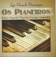 Lançamento do CD "OS PIANEIROS - Ernesto Nazareth, Chiquinha Gonzaga e companhia"