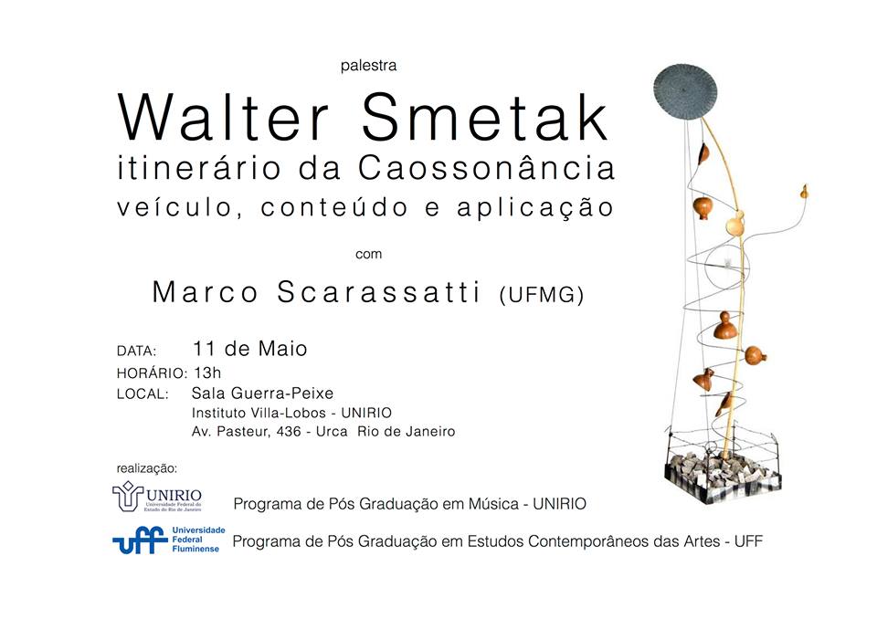 Palestra sobre a obra de Walter Smetak - Prof. Marcos Scarassatti (UFMG)