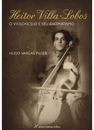 Pré-lançamento do livro "Heitor Villa-Lobos, o violoncelo e seu idiomatismo", do Prof. Hugo Vargas Pilger