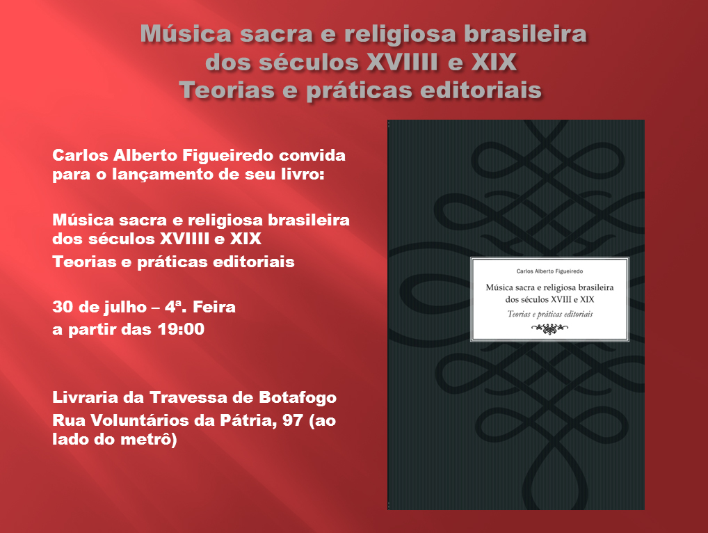 Prof. Carlos Alberto Figueiredo lança livro sobre edições de música sacra e religiosa brasileira dos séculos XVIII e XIX